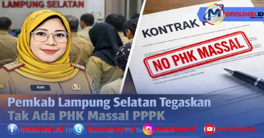 Tenang, Di Lampung Selatan Tak Ada PHK Massal PPPK