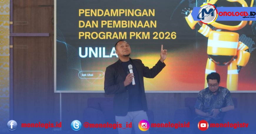Unila Dorong Program  Gagasan Inovatif Dalam Program Pembinaan PKM 2026