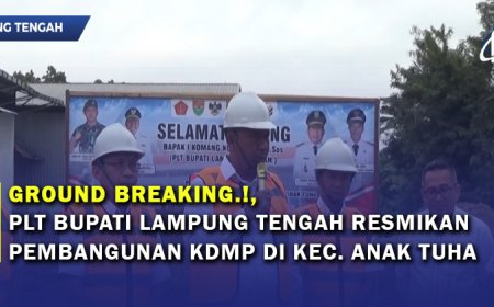 Pembangunan KDMP Di Kec. Anak Tuha Diresmikan Plt Bupati Lampung Tengah