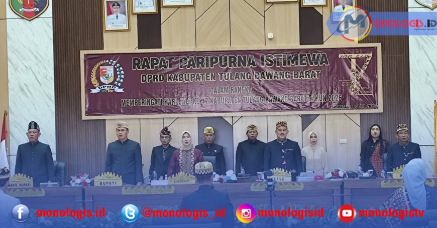DPRD Tubaba Gelar Paripurna HUT ke -17: Perkuat Sinergi Menuju Daerah Bertumbuh dan Berdaya