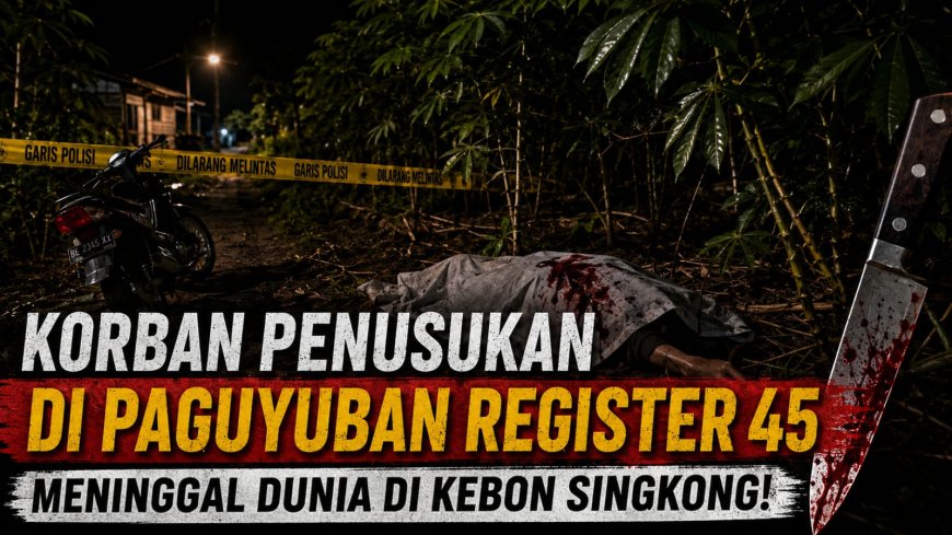 Pria di Mesuji Ditusuk Besan hingga Tewas, Polisi Buru Pelaku