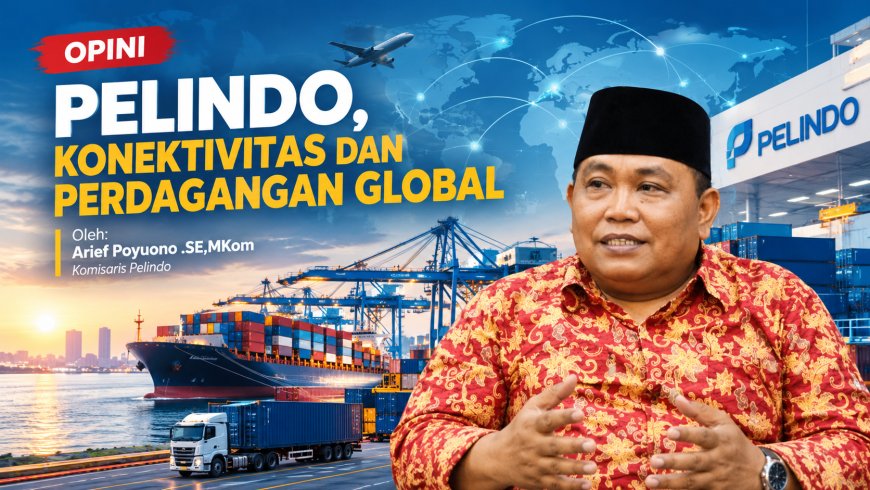 Pelindo, Konektivitas dan Perdagangan Global